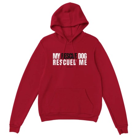 Hoodie My Rescue Dog Rescued Me paiement sécurisé