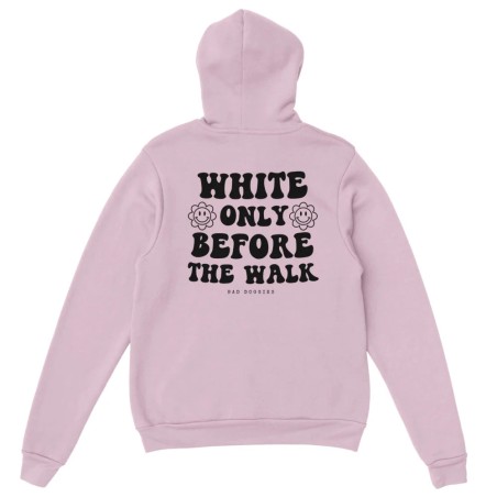 Hoodie ✨ WHITE ONLY BEFORE THE WALK ✨ (16 coloris) Voir les baskets