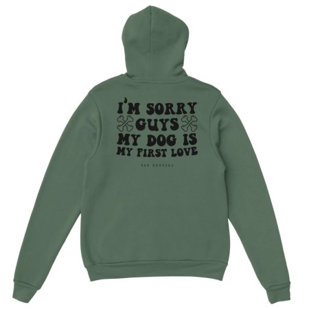 Hoodie 🦴 SORRY GUYS MY DOG IS MY FIRST LOVE 🦴 - 𝟷𝟾 𝚌𝚘𝚕𝚘𝚛𝚒𝚜 En savoir plus