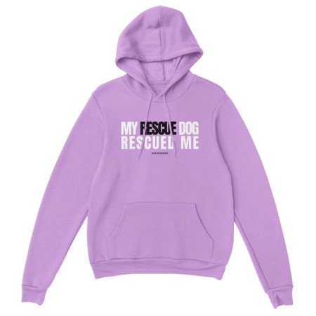 Hoodie My Rescue Dog Rescued Me Faites des économies