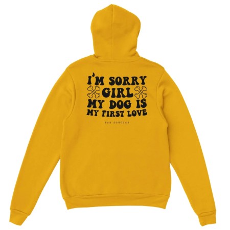 Hoodie 🦴 SORRY GIRL MY DOG IS MY FIRST LOVE 🦴 - 𝟷𝟾 𝚌𝚘𝚕𝚘𝚛𝚒𝚜 en stock