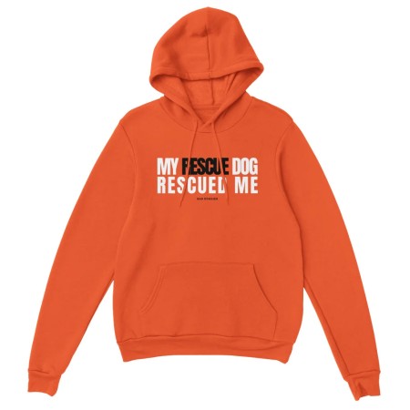 Hoodie My Rescue Dog Rescued Me prix pour 